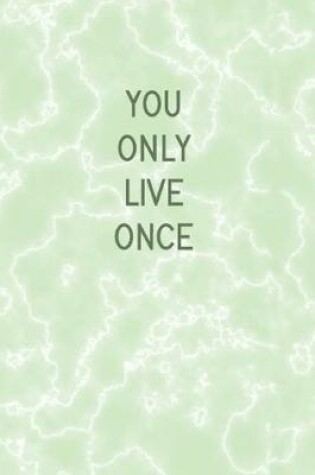 Cover of You Only Live Once