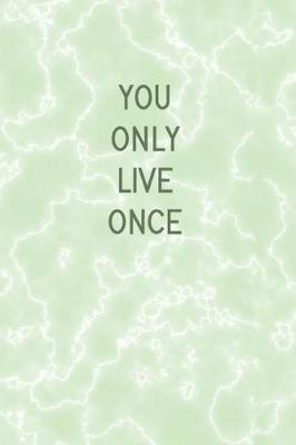 Book cover for You Only Live Once