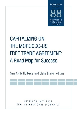 Book cover for Capitalizing on the Morocco–US Free Trade Agreem – A Road Map for Success