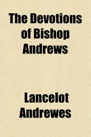 Cover of The Devotions of Bishop Andrews