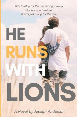 Book cover for He Runs with Lions