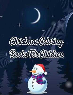 Book cover for Christmas Coloring Books For Children