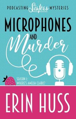 Book cover for Microphones and Murder