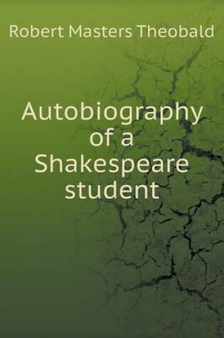 Cover of Autobiography of a Shakespeare student