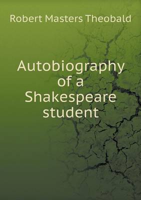 Book cover for Autobiography of a Shakespeare student