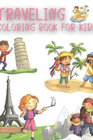 Cover of Traveling Coloring Book For Kids