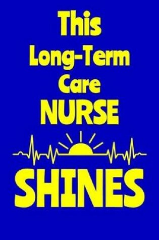 Cover of This Long-Term Care Nurse Shines