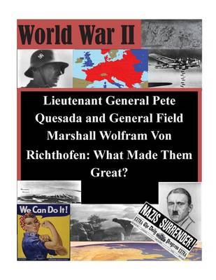 Book cover for Lieutenant General Pete Quesada and General Field Marshall Wolfram Von Richthofe