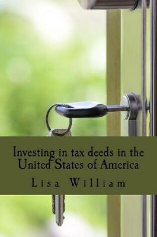 Cover of Investing in tax deeds in the United States of America