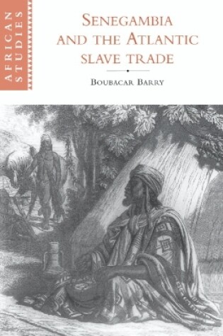 Cover of Senegambia and the Atlantic Slave Trade