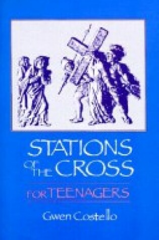 Cover of Stations of the Cross for Teenagers