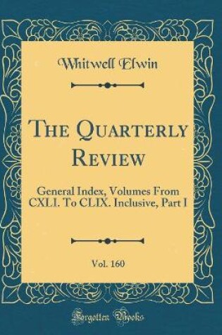 Cover of The Quarterly Review, Vol. 160