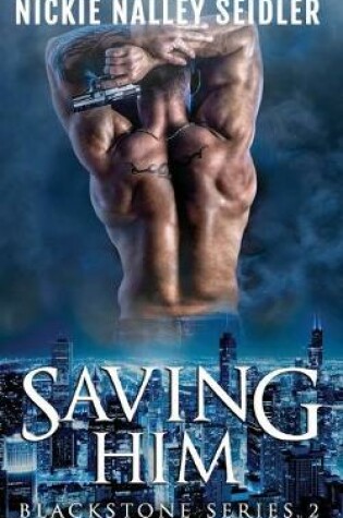 Cover of Saving Him