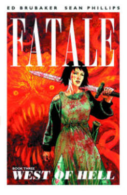 Book cover for Fatale Volume 3: West of Hell