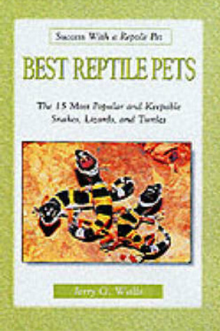 Cover of The Best Reptile Pets