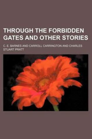 Cover of Through the Forbidden Gates and Other Stories