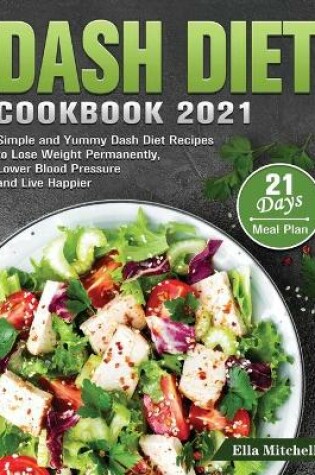 Cover of Dash Diet Cookbook 2021