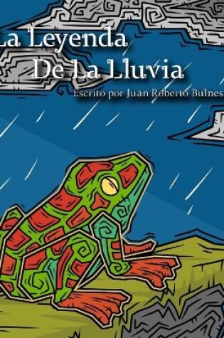 Cover of La Leyenda De La Lluvia