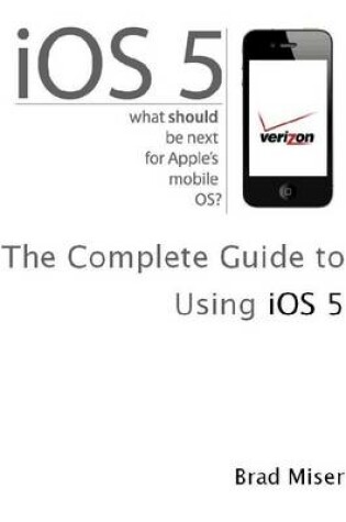 Cover of Verizon IPhone(t) : The Complete Guide to Using IOS 5