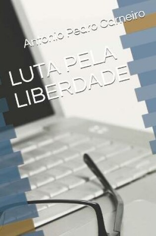 Cover of Luta Pela Liberdade