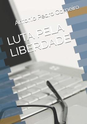 Book cover for Luta Pela Liberdade
