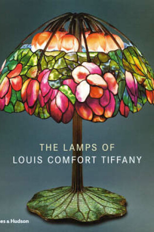 Cover of Lamps of Louis Comfort Tiffany