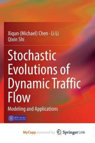 Cover of Stochastic Evolutions of Dynamic Traffic Flow