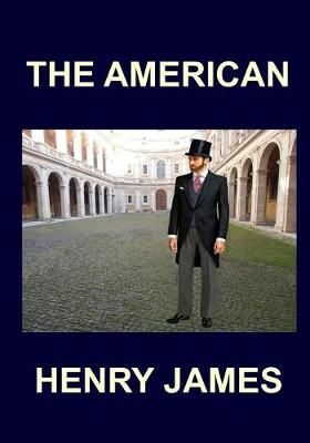 Book cover for THE AMERICAN Henry James