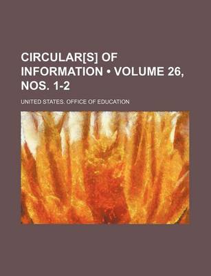 Book cover for Circular[s] of Information (Volume 26, Nos. 1-2)