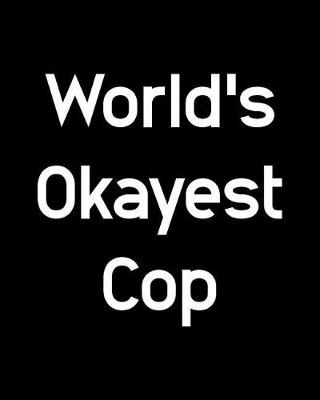 Book cover for World's Okayest Cop