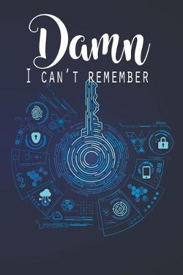 Cover of Damn I Can't Remember