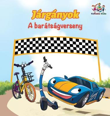 Book cover for The Wheels The Friendship Race (Hungarian Children's Book)