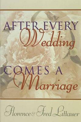 Book cover for After Every Wedding Comes a Marriage