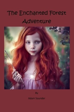 Cover of The Enchanted Forest Adventure