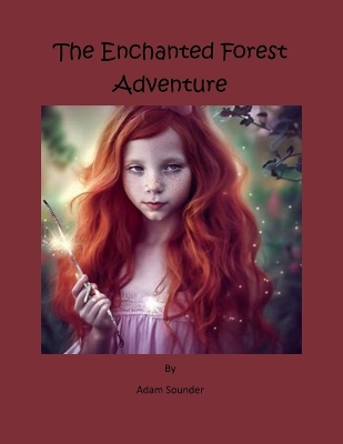 Book cover for The Enchanted Forest Adventure