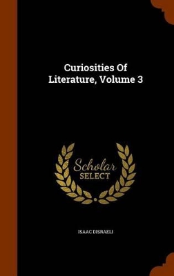 Book cover for Curiosities of Literature, Volume 3