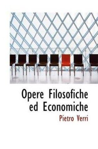 Cover of Opere Filosofiche Ed Economiche