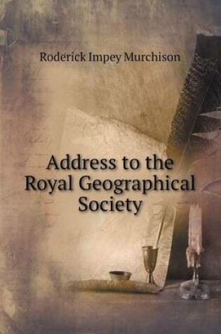 Cover of Address to the Royal Geographical Society