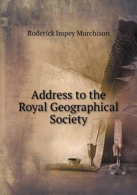 Book cover for Address to the Royal Geographical Society