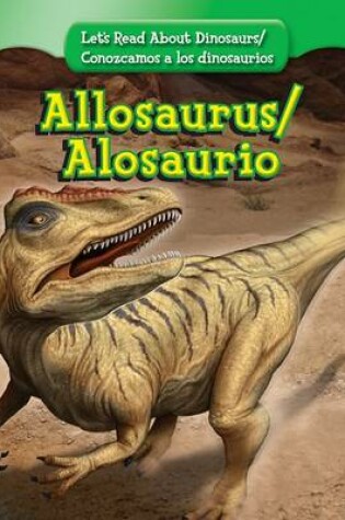 Cover of Allosaurus / Alosaurio