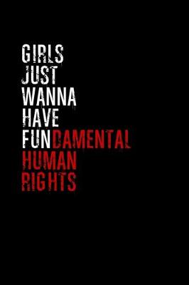 Book cover for Girls just wanna have fundamental human rights