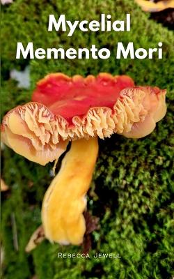 Book cover for Mycelial Memento Mori