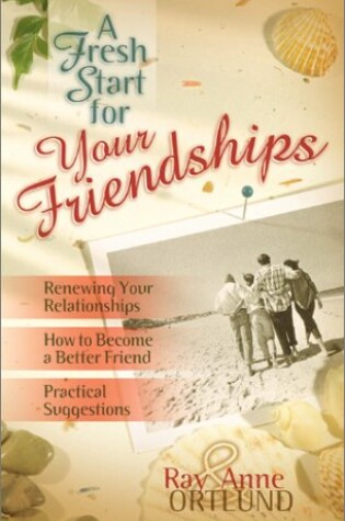 Cover of A Fresh Start for Your Friendships