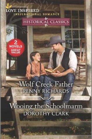 Cover of Wolf Creek Father & Wooing the Schoolmarm