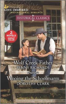 Cover of Wolf Creek Father & Wooing the Schoolmarm