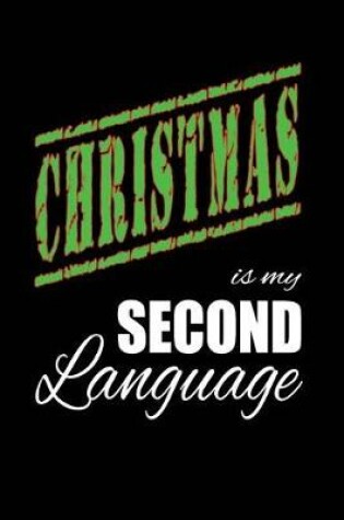 Cover of Christmas Is My 2nd Language