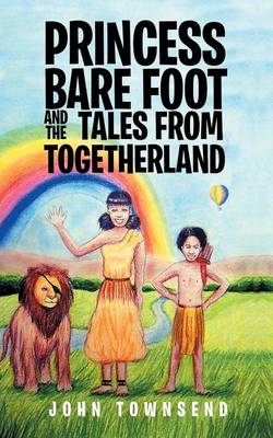 Book cover for Princess Bare Foot and the Tales from Togetherland