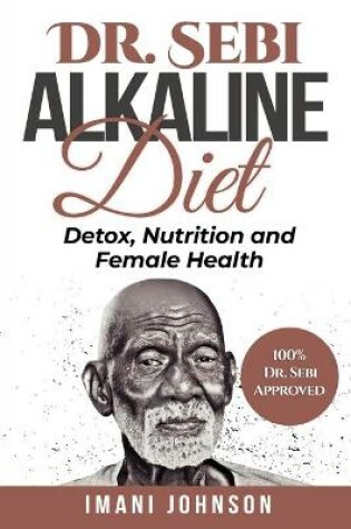 Cover of Dr. Sebi Alkaline Diet