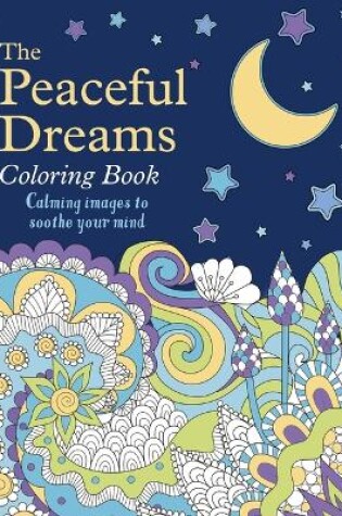 Cover of The Peaceful Dreams Coloring Book