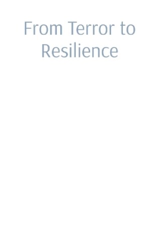 Cover of From Terror to Resilience